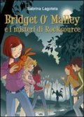 Bridget O'Malley e i misteri di Rocksource