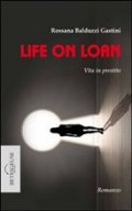 Life on loan