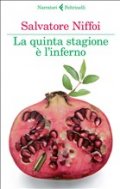 La quinta stagione è l'inferno