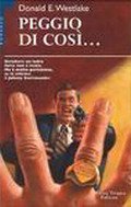 Peggio di così