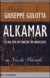 Alkamar. La mia vita in carcere da innocente