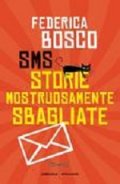 SMS Storie Mostruosamente Sbagliate