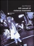 Atti casuali di violenza insensata
