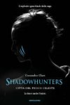 Shadowhunters. Città del fuoco celeste