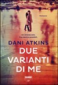 Due varianti di me