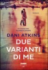 Due varianti di me