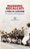 L'ora di lezione. Angosce e responsabilità degli insegnanti