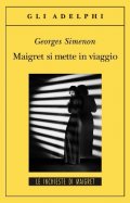Maigret si mette in viaggio