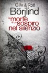 La morte è un sospiro nel silenzio