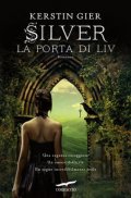 Silver. La porta di Liv