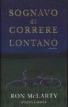 Sognavo di correre lontano