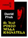 Il tuo posto nella ragnatela Il tuo posto nella ragnatela