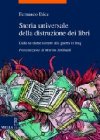 Storia universale della distruzione dei libri