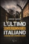 L'ultimo Sonderkommando italiano