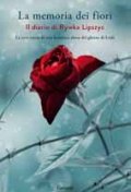 La memoria dei fiori. Il diario di Lipszyc Rywka