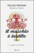 Il maschio è inutile
