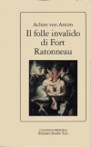 Il folle invalido di Fort Ratonneau
