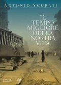 Il tempo migliore della nostra vita