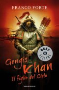Gengis Khan. Il figlio del cielo