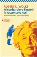 Al suo barbiere Einstein la raccontava così