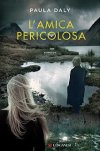 L'amica pericolosa