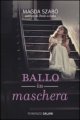 Ballo in maschera Ballo in maschera