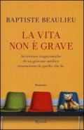 La vita non è grave