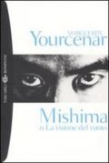 Mishima o la visione del vuoto