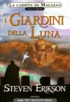 I giardini della luna. La caduta di Malazan