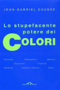 Lo stupefacente potere dei colori
