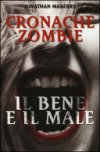 Il bene e il male. Cronache zombie