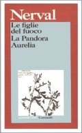 Le figlie del fuoco. La Pandora. Aurelia