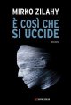 E' così che si uccide E' così che si uccide