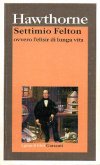 Settimio Felton ovvero l'elisir di lunga vita