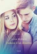 L'amore è un disastro