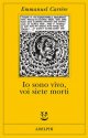 Io sono vivo, voi siete morti Io sono vivo, voi siete morti