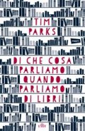 Di cosa parliamo quando parliamo di libri