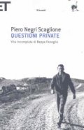 Questioni private. Vita incompiuta di Beppe Fenoglio