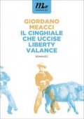 Il cinghiale che uccise Liberty Valance