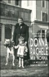 Donna Rachele mia nonna