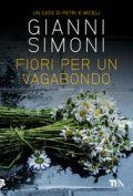 Fiori per un vagabondo