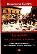 La morte fra la piazza e la stazione
