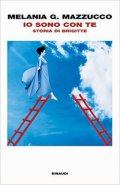 Io sono con te. Storia di Brigitte