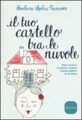 Il tuo castello tra le nuvole