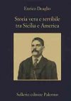 Storia vera e terribile tra Sicilia e America