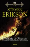 Memorie di ghiaccio. Una storia tratta dal libro Malazan dei caduti