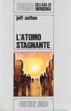 L'atomo stagnante