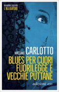 Blues per cuori fuorilegge e vecchie puttane