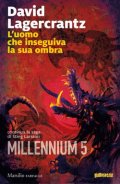 L'uomo che inseguiva la sua ombra. Millennium 5