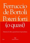 Poteri forti (o quasi)